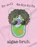 Algae-Bruh Unisex t-shirt