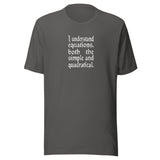 I Understand Equations Unisex t-shirt