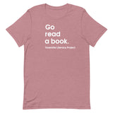 Go Read A Book - Unisex t-shirt