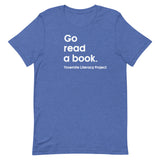 Go Read A Book - Unisex t-shirt