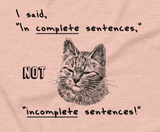 Incomplete Sentences - Unisex t-shirt