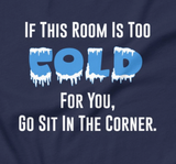 This Room Is Too Cold - Interactive Unisex t-shirt