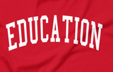 EDUCATION - College Font Unisex t-shirt