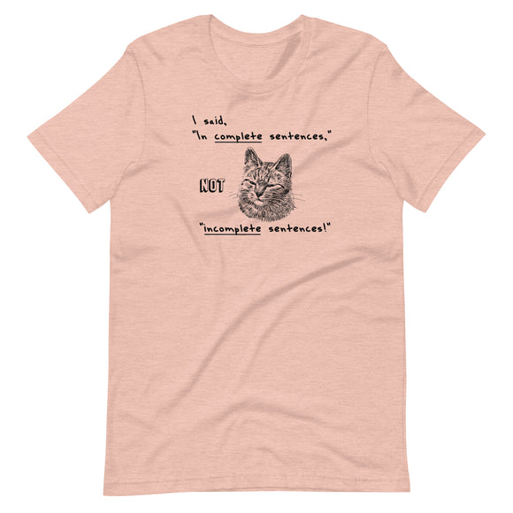 Incomplete Sentences - Unisex t-shirt