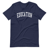 EDUCATION - College Font Unisex t-shirt