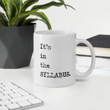 It's in the SYLLABUS mug - white