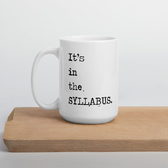 It's in the SYLLABUS mug - white